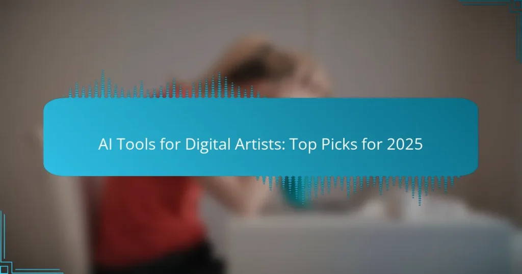 AI Tools for Digital Artists: Top Picks for 2025