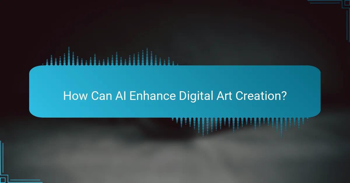 How Can AI Enhance Digital Art Creation?