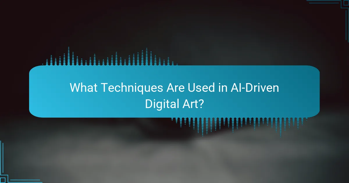 What Techniques Are Used in AI-Driven Digital Art?